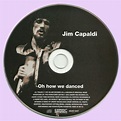 Rockasteria: Jim Capaldi - Oh How We Danced (1972 uk, great debut solo ...