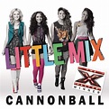 Cannonball, a song by Little Mix on Spotify