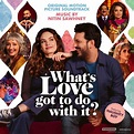 OST / Soundtrack : What's Love Got to Do With It? (Nitin Sawhney) - CD ...