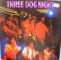 Three Dog Night - Three Dog Night "One" (1971, Vinyl) | Discogs