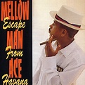 Escape From Havana by Mellow Man Ace on Amazon Music - Amazon.co.uk