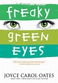 Freaky Green Eyes von Joyce Carol Oates - englisches Buch - buecher.de