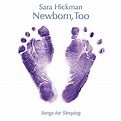 Newborn, Too by Sara Hickman on Amazon Music - Amazon.com