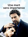 Une Mort Sans Importance (Film, 2019) - MovieMeter.nl