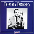The Best of Tommy Dorsey and His Orchestra (2005) - Tommy Dorsey Albums ...