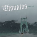 Thanatos Releases New Album, Portland