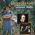 Southbound/fearless - Hoyt Axton - CD album - Achat & prix | fnac