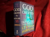 God Created the Integers. The Mathematical Breakthroughs that Changed ...