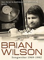 Brian Wilson: Songwriter 1969 - 1982 - Documentaire (2012)