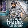 Colt Ford's "Thanks For Listening" Has High Points, But Uneven Overall ...