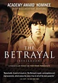 Regarder The Betrayal (Nerakhoon) en streaming