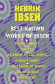 The Best Known Works of Ibsen: Ghosts, Hedda Gabler, Peer Gynt, A Doll ...