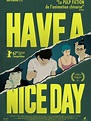 Have a Nice Day - film 2017 - AlloCiné