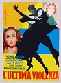 L'Ultima Violenza (Film, 1957) - MovieMeter.nl