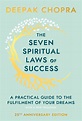The Seven Spiritual Laws of Success by Deepak Chopra - Penguin Books ...