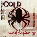 Cold - Year of the Spider Lyrics and Tracklist | Genius