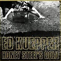 Ed Kuepper, Ed Kuepper - Honey Steel's Gold - Amazon.com Music
