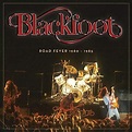 Road Fever 1980 -1985 : Blackfoot | HMV&BOOKS online - 7944