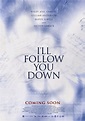 I’ll Follow You Down Movie Trailer |Teaser Trailer