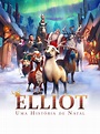 Prime Video: Elliot - Uma História de Natal
