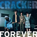 Cracker – Forever Lyrics | Genius Lyrics