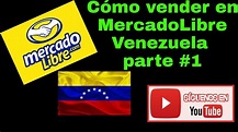 COMO VENDER EN MERCADO LIBRE VENEZUELA PASO A PASO PARTE 1 2019 #1 ...