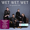 Wet Wet Wet - The Greatest Hits | Releases | Discogs
