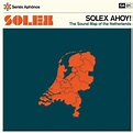 Buy Solex - Solex Ahoy: Sound Map Of The Netherlands on Vinyl | On Sale ...