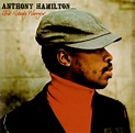 Anthony Hamilton - Ain't Nobody Worryin' (2005)