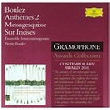 Boulez Pierre-Boulez: Anthemes 2 Messagesquisse Sur Incises - Achat ...