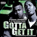 Juvenile & JT – Gotta Get It (2002, CD) - Discogs