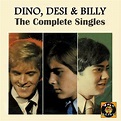 ROCK ON !: Dino, Desi & Billy - The Complete Singles Collection