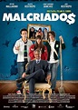 Malcriados (2016) - IMDb