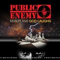 Public Enemy – Man Plans God Laughs | POP MAGAZINE