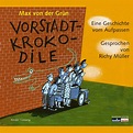 Max von der Grün: Vorstadtkrokodile (Hörbuch Download) - bei eBook.de