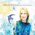Kelly Willis - Back Being Blue | Roots | Written in Music