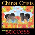 China Crisis - Warped By Success (1994, Vinyl) | Discogs