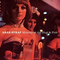 The 10 Key Albums of Arab Strap | PopMatters | Page 3