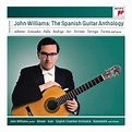 ‎John Williams: The Spanish Guitar Anthology by John Williams on Apple ...