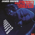 Everybody's Doin' The Hustle & Dead On The Double Bump - James Brown