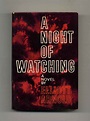 A Night of Watching - 1st Edition/1st Printing | Elliott Arnold | Books ...