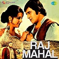 Raj Mahal (Original Motion Picture Soundtrack) by Kalyanji-Anandji on ...
