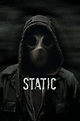 ‎Static (2012) directed by Todd Levin • Reviews, film + cast • Letterboxd