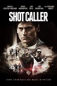 Shot Caller (2017) - Posters — The Movie Database (TMDB)