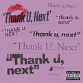 Ariana Grande - Thank U, Next (2018, File) | Discogs