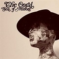 The Coral: Sea Of Mirrors / Holy Joe's Coral Island Medicine Show