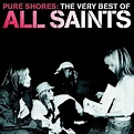 ALL SAINTS | Pure Shores: Very Best of