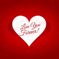 love you forever message in heart vector design illustration - Download ...