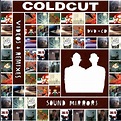 Sound Mirrors Remixes / Coldcut / Release / Ninja Tune