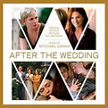 Mychael Danna – After The Wedding [Original Motion Picture Soundtrack ...